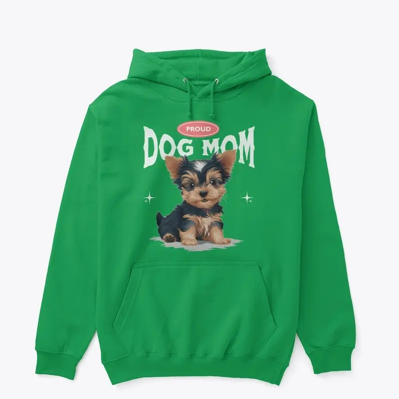 Proud Dog Mom (Yorkshire Terrier)