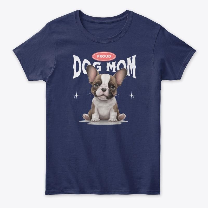 Proud Dog Mom (French Bulldog)